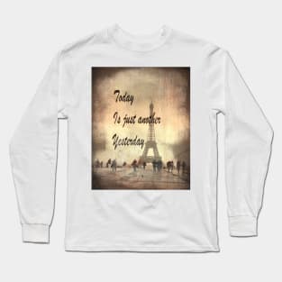 Today is just another yesterday - Retro Long Sleeve T-Shirt